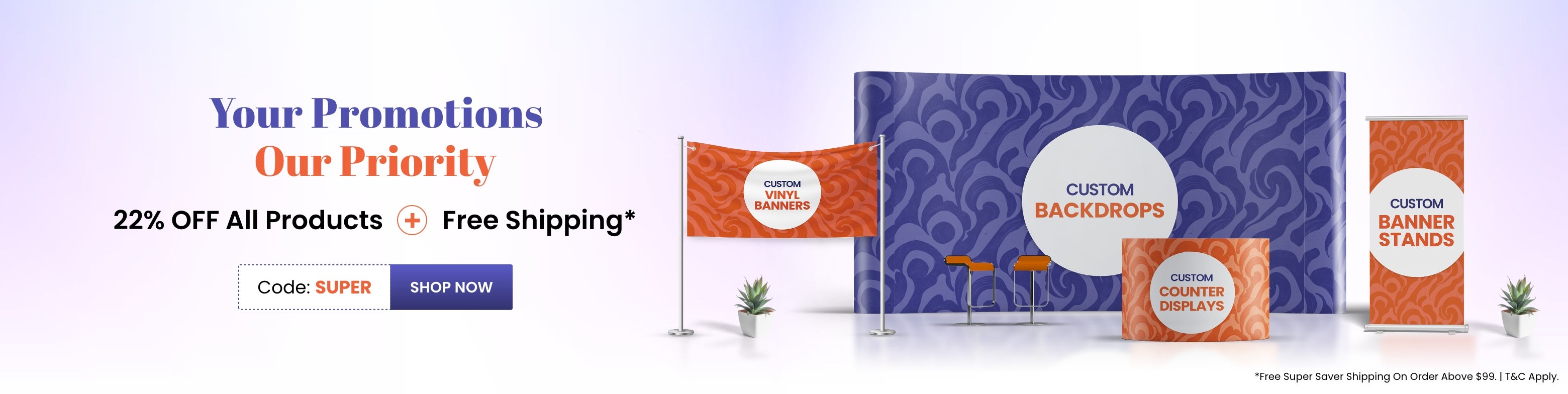 Your Promotions, Our Priority