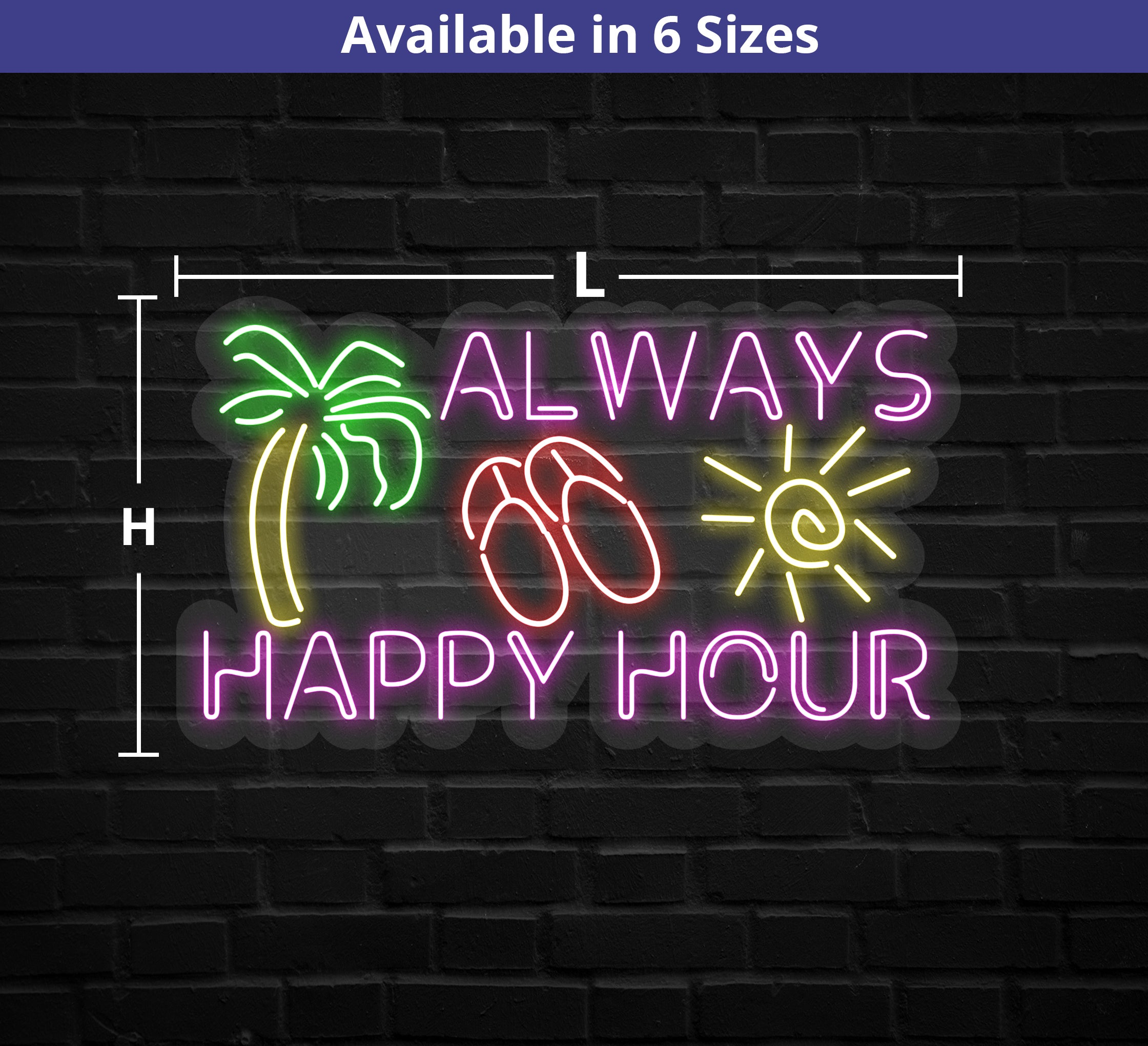 Sturdy Always Happy Hour Neon Sign | Printed Always Happy Hour