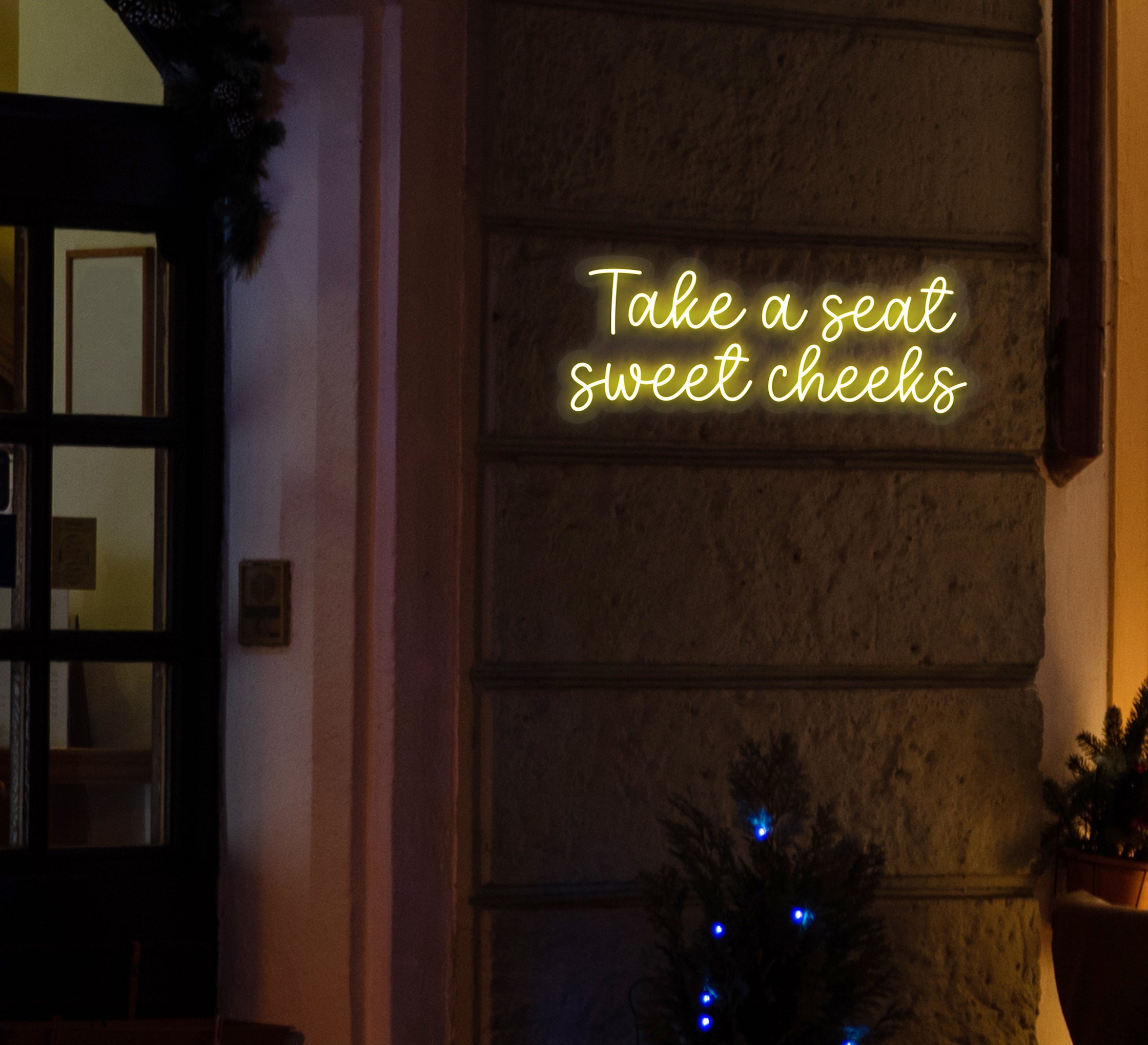 Take A Seat Sweet Cheeks Neon Sign