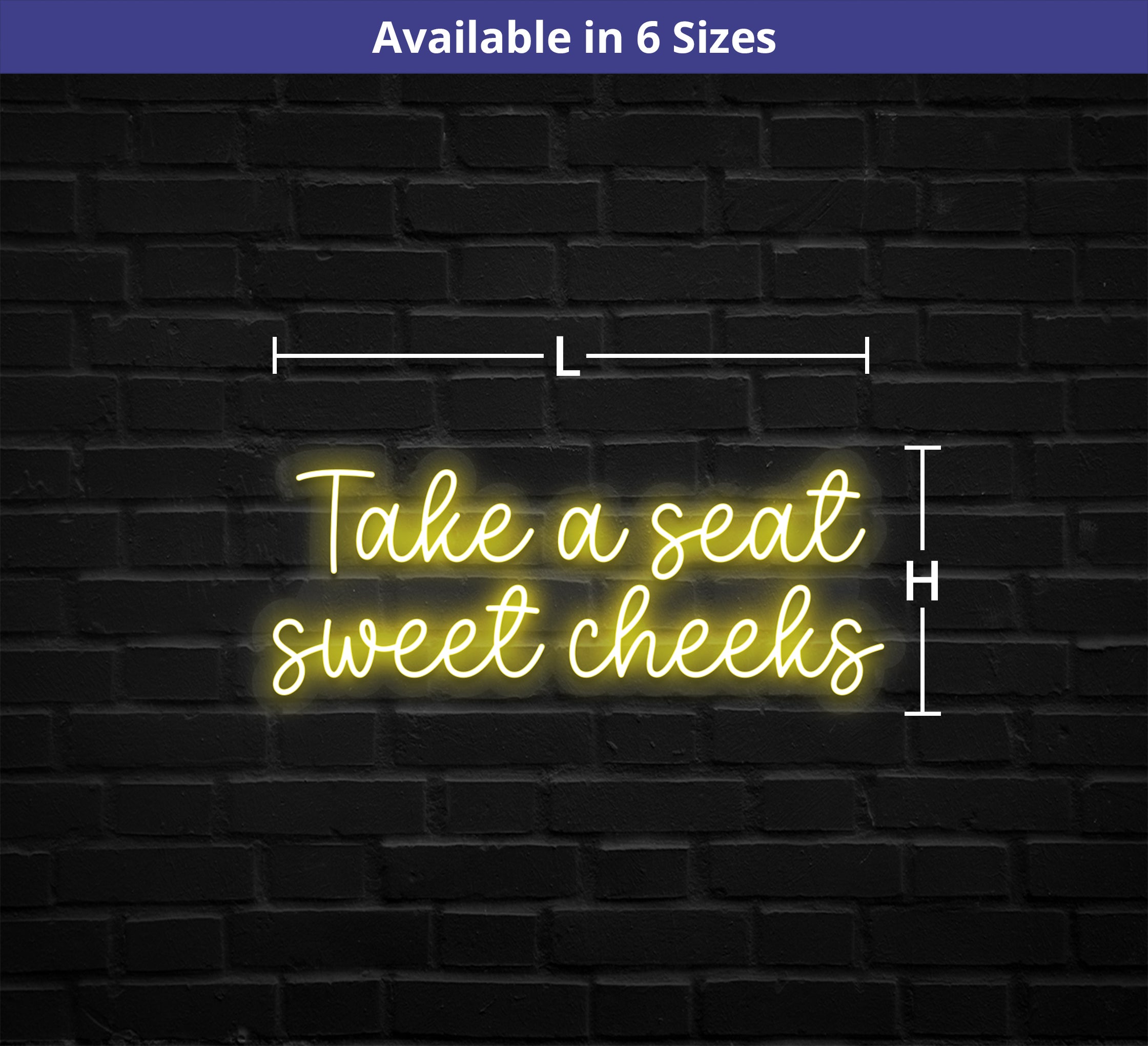 Take A Seat Sweet Cheeks Neon Sign