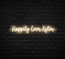 Happily Ever After Neon Sign