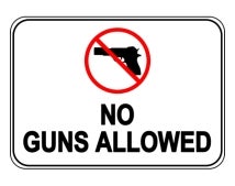 No Guns Allowed Sign