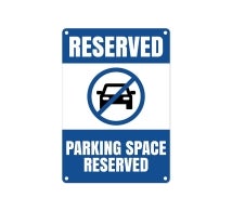 Reserved Parking Signs