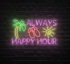 Always Happy Hour Neon Sign