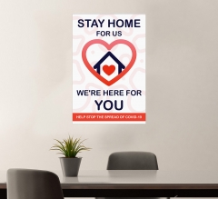 Stay Home For Us Stop the Spread Vinyl Posters