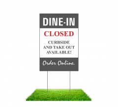 Dine In Closed Yard Signs (Non reflective)