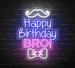 Happy Birthday Bro Neon Sign