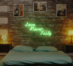 Love Never Fails Neon Sign