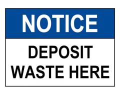 Deposit Waste Here Sign