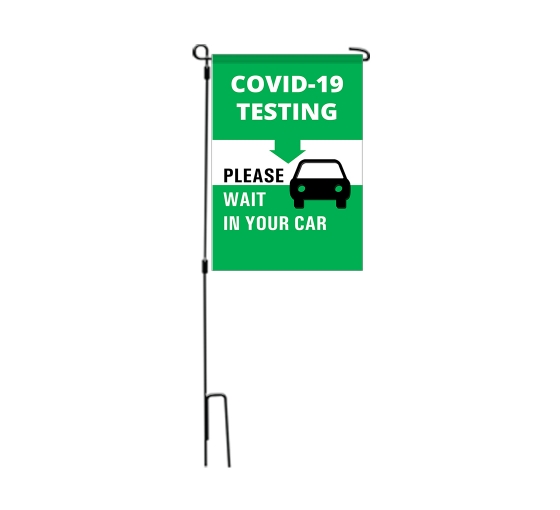 Covid-19 Testing Please Wait in your Car Garden Flags