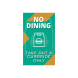 No Dining Take Out and Curbside Metal Frames