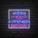 Wishing You A Very Happy Birthday Neon Sign